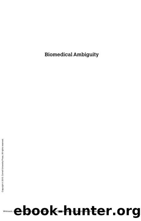 Biomedical Ambiguity : Race, Asthma, and the Contested Meaning of Genetic Research in the Caribbean by Ian Whitmarsh
