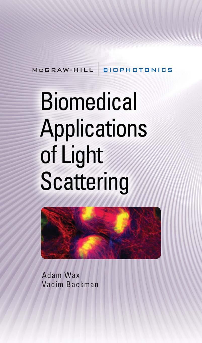 Biomedical Applications of Light Scattering (repost) by Adam Wax Vadim Backman