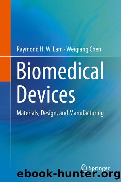 Biomedical Devices by Raymond H. W. Lam & Weiqiang Chen