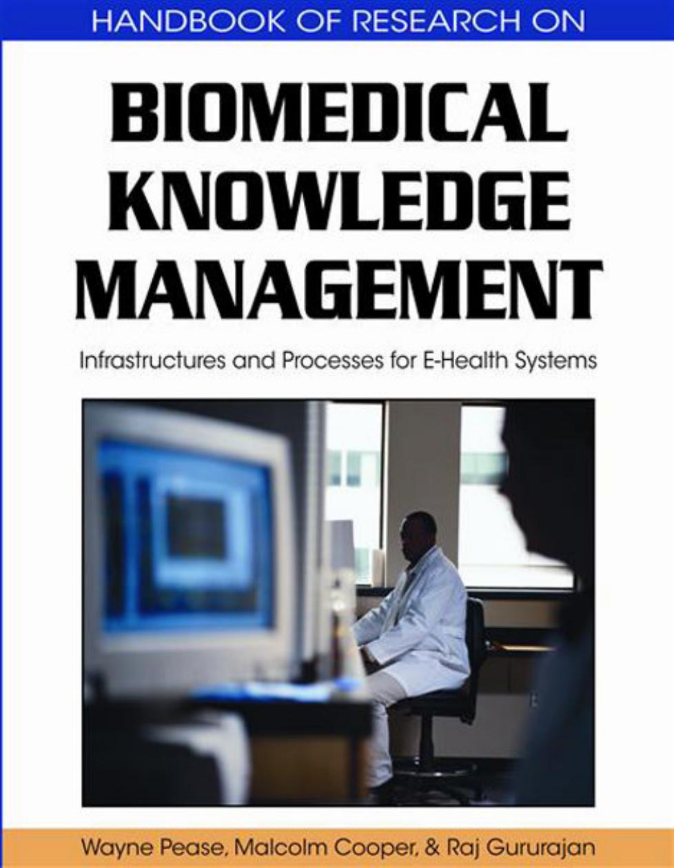 Biomedical Knowledge Management by Pease Wayne Cooper Malcolm John Mancel. Gururajan Raj