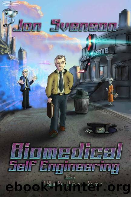 Biomedical Self-Engineering : Book 2 by Jon Svenson