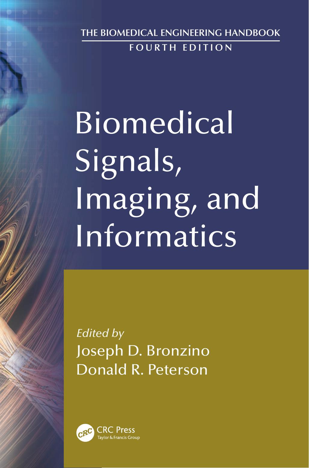 Biomedical Signals, Imaging, and Informatics by Joseph D Bronzino; Donald R Peterson