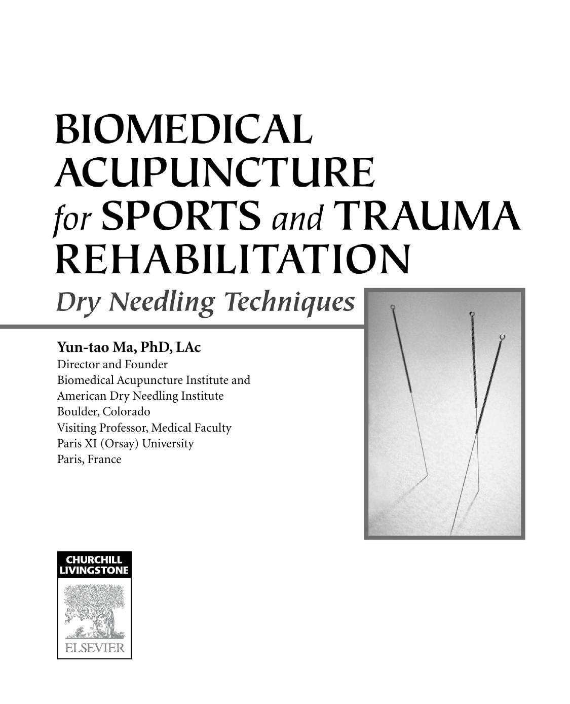 Biomedical acupuncture for sports and trauma rehabilitation : dry needling techniques by Yun-tao Ma