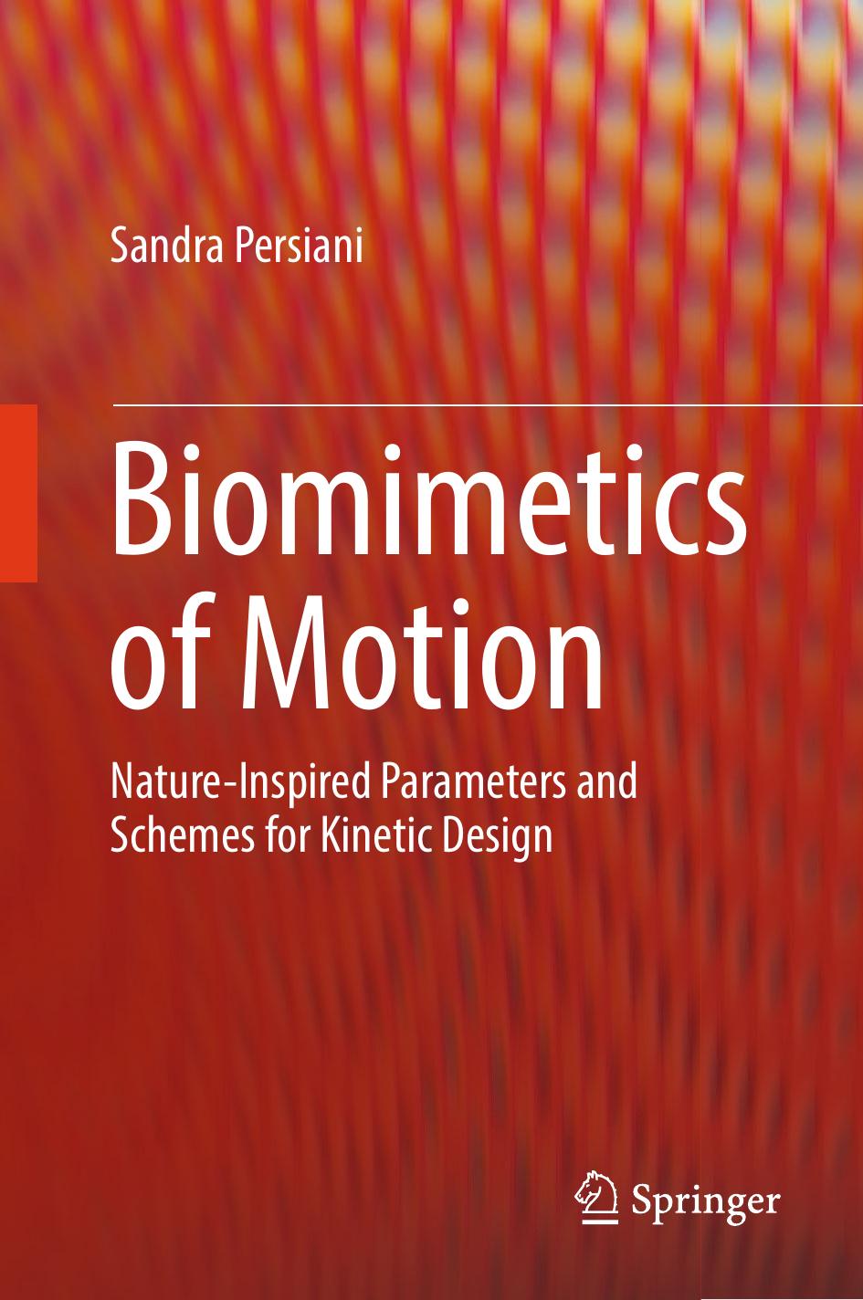 Biomimetics of Motion by Sandra Persiani