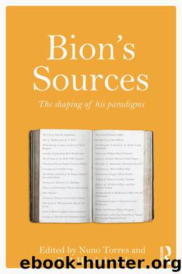 Bion's Sources by Nuno Torres & R.D. Hinshelwood