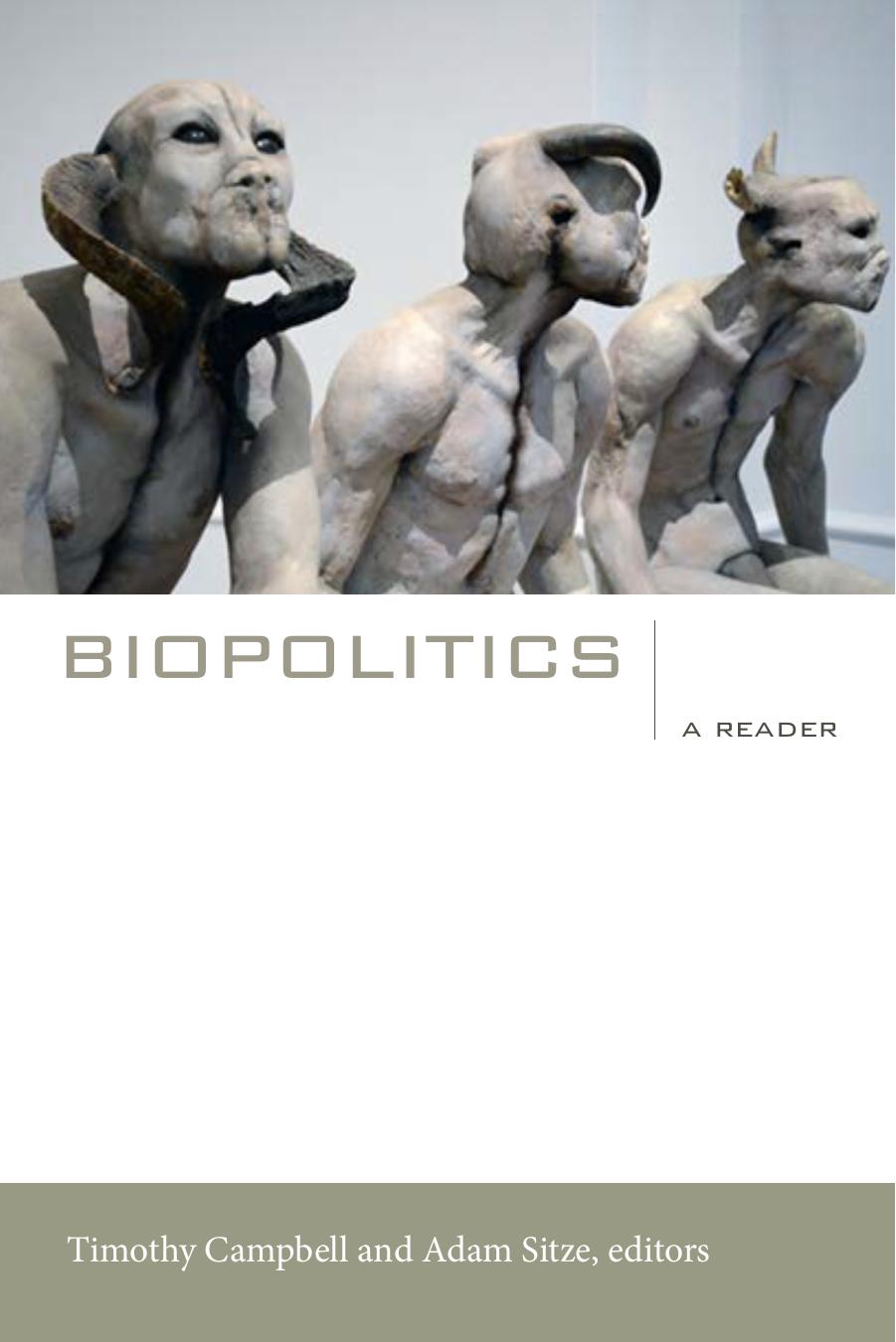 Biopolitics: A Reader by Timothy Campbell; Adam Sitze (eds.)
