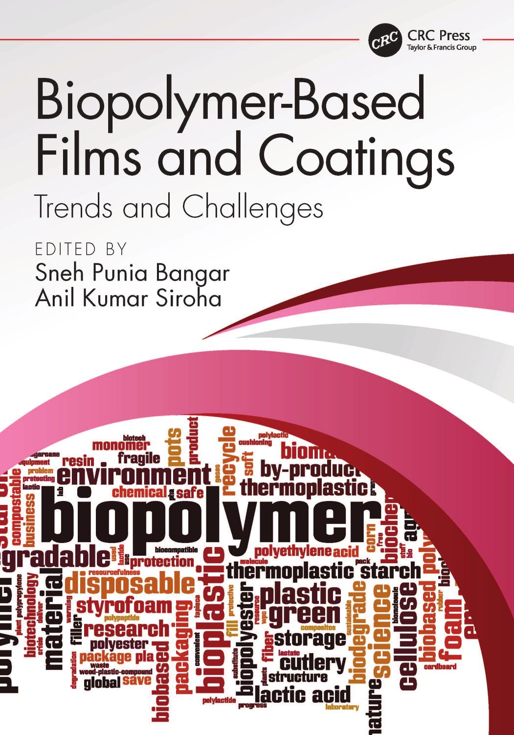 Biopolymer-Based Films and Coatings; Trends and Challenges by Sneh Punia Bangar; Anil Kumar Siroha