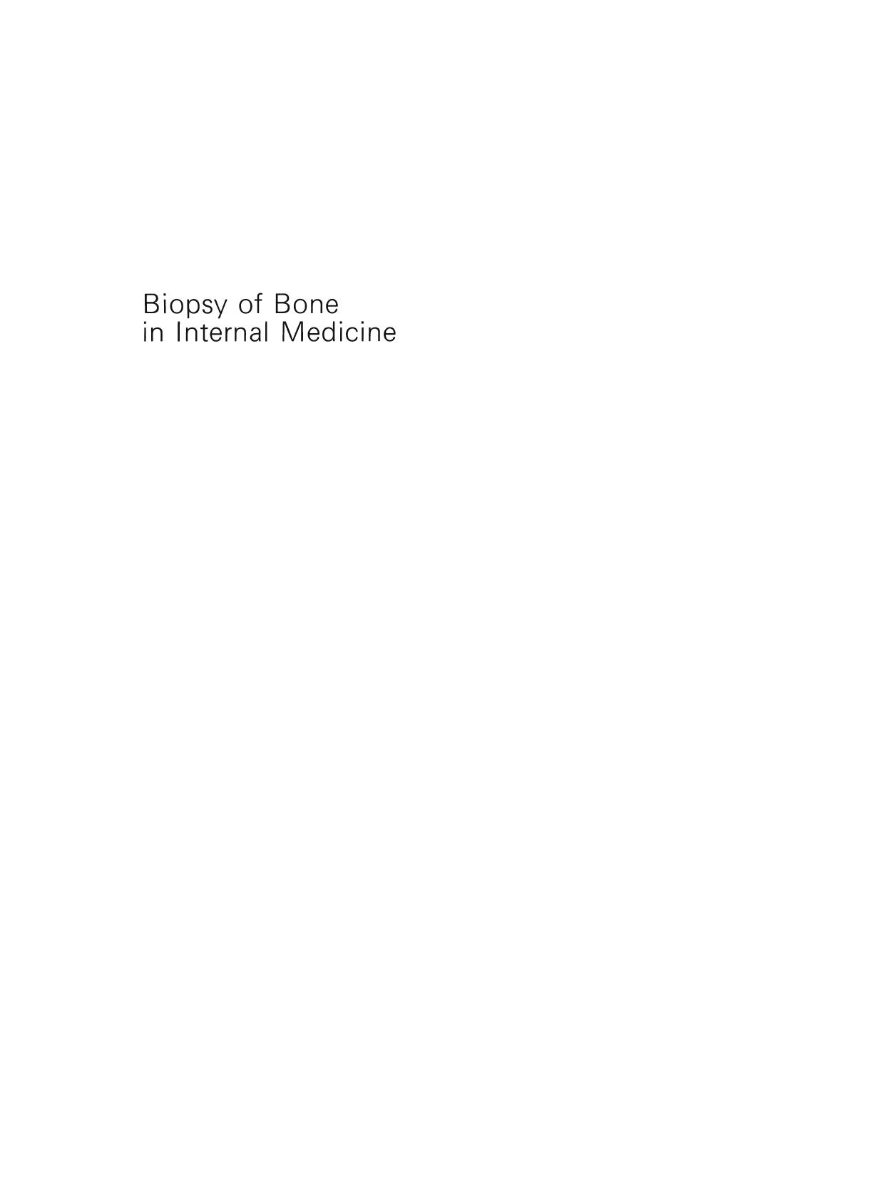 Biopsy of Bone in Internal Medicine: An Atlas and Sourcebook by R. Bartl B. Frisch (auth.)