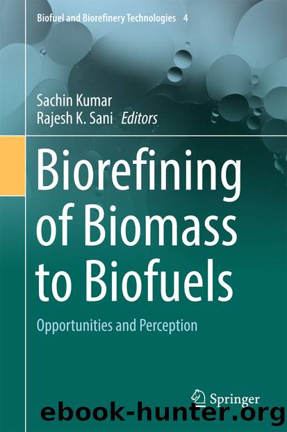 Biorefining of Biomass to Biofuels by Sachin Kumar & Rajesh K. Sani
