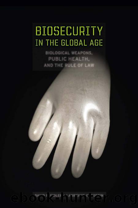 Biosecurity in the Global Age by Fidler David P.;Gostin Lawrence O.;