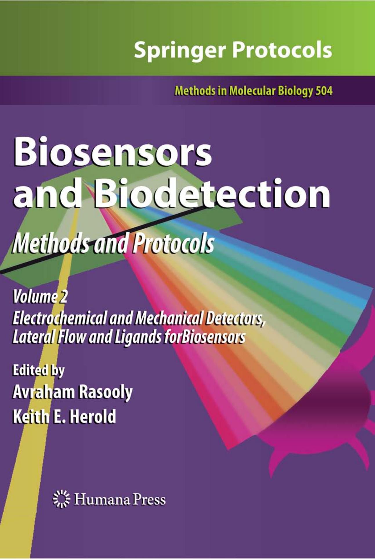 Biosensors and Biodetection: Methods and Protocols: Electrochemical and Mechanical Detectors, Lateral Flow and Ligands for Biosensors by unknow