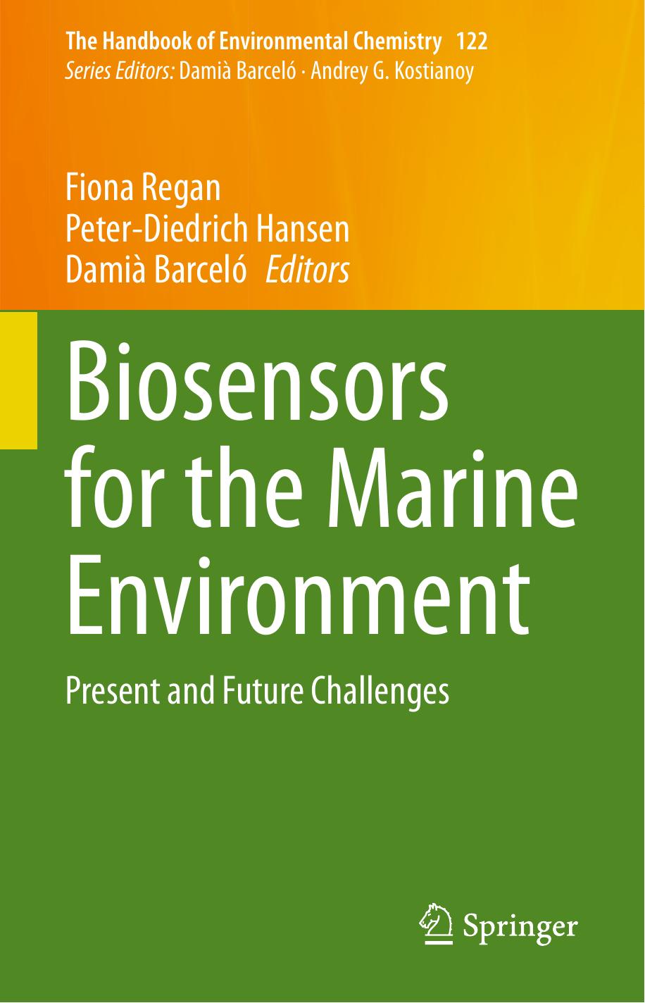Biosensors for the Marine Environment: Present and Future Challenges by Fiona Regan Peter-Diedrich Hansen Damià Barceló