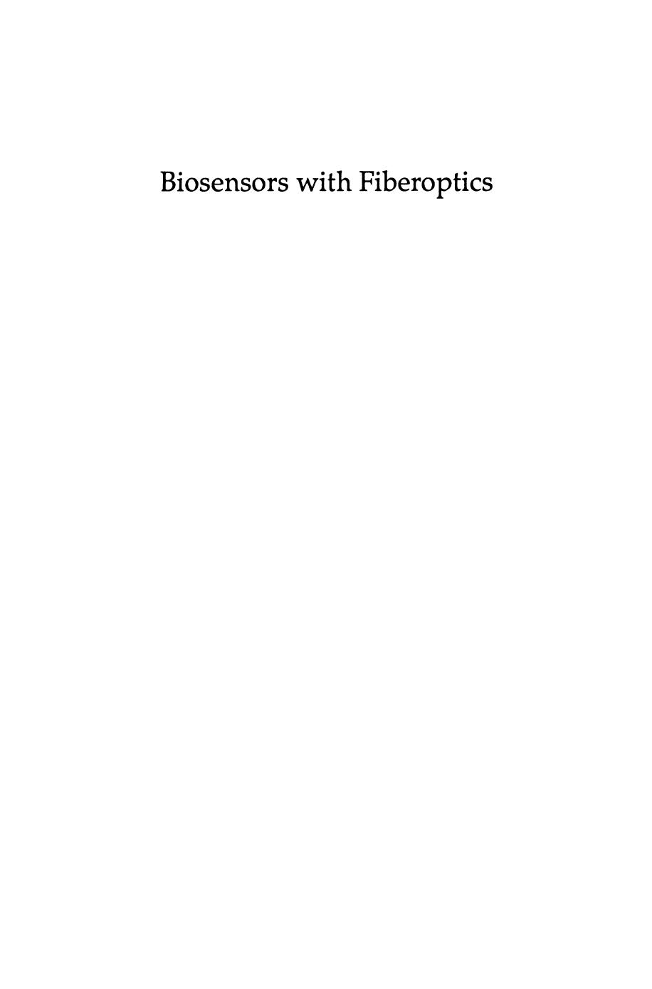 Biosensors with Fiberoptics by Lemuel B. Wingard Jr. Jerome P. Ferrance (auth.) Donald L. Wise Lemuel B. Wingard Jr. (eds.)