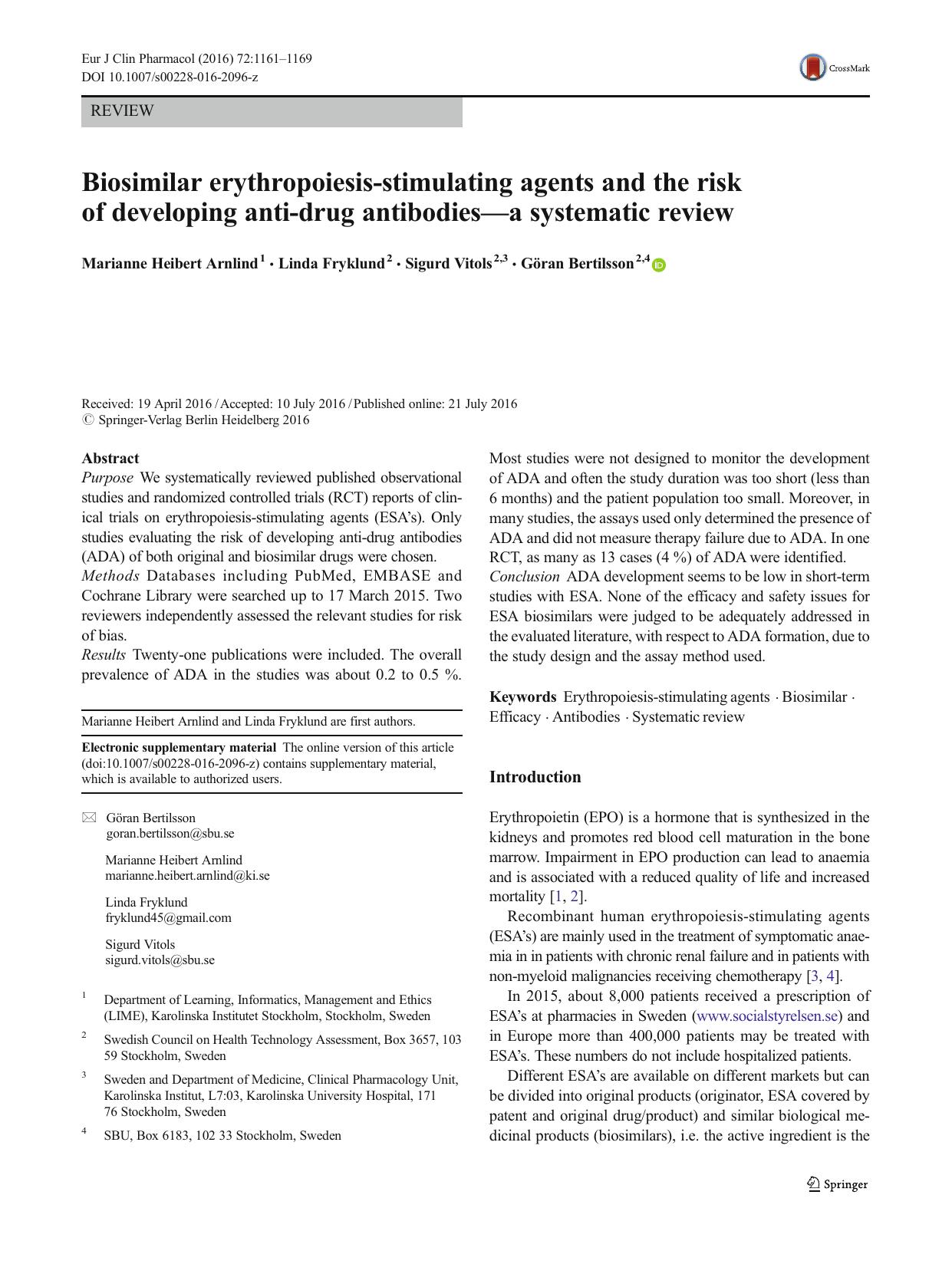 Biosimilar erythropoiesis-stimulating agents and the risk of developing anti-drug antibodiesâa systematic review by Marianne Heibert Arnlind & Linda Fryklund & Sigurd Vitols & Göran Bertilsson