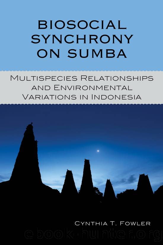 Biosocial Synchrony on Sumba by Fowler Cynthia T.;