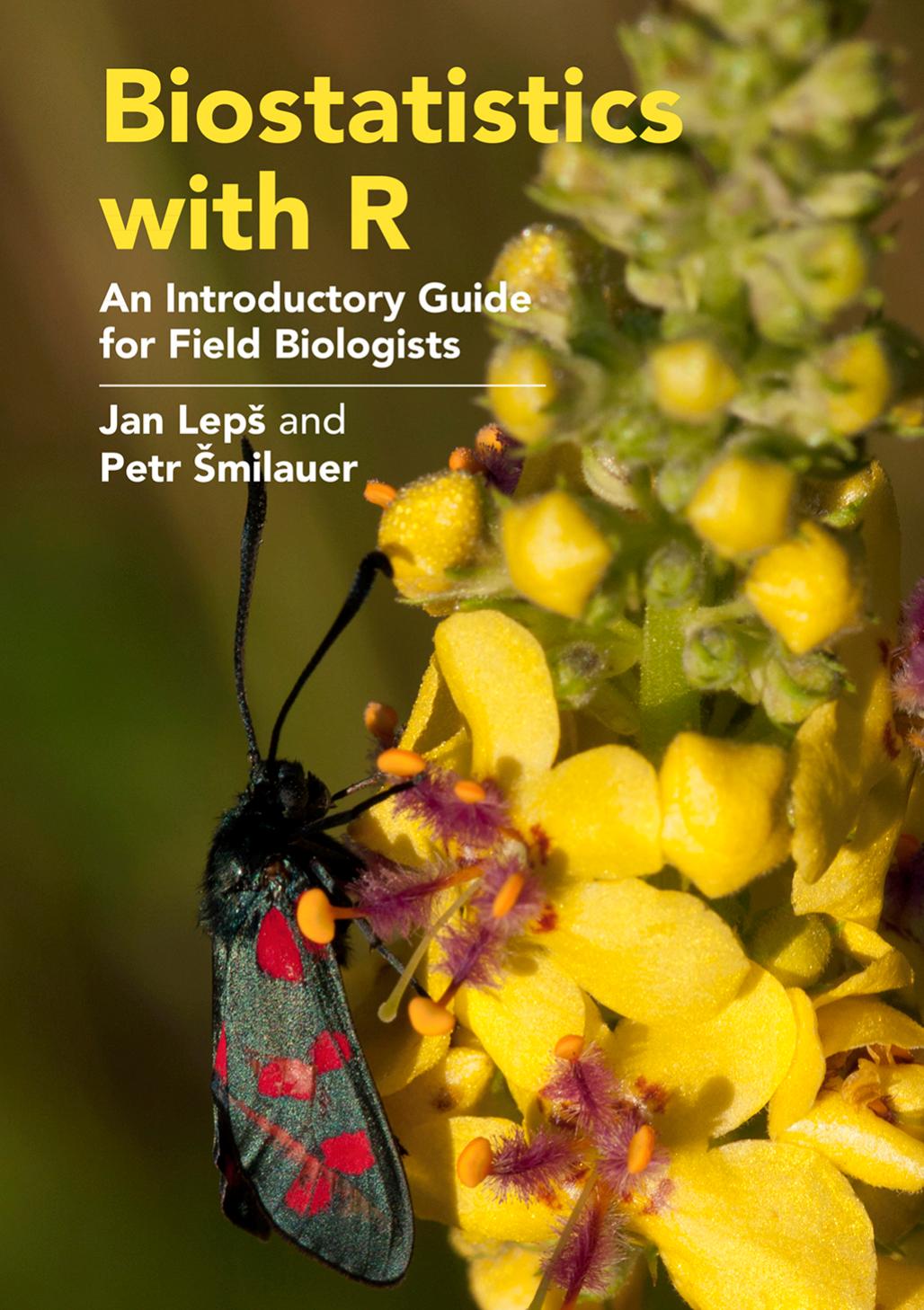 Biostatistics With R: An Introductory Guide for Field Biologists by Jan Lepš & Petr Šmilauer