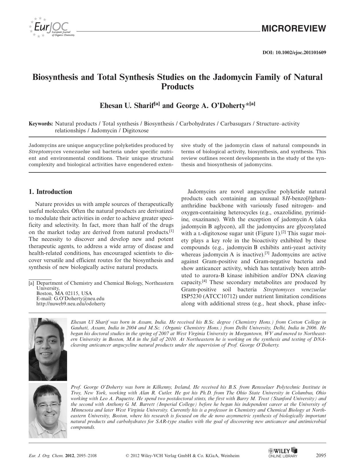 Biosynthesis and Total Synthesis Studies on the Jadomycin Family of Natural Products by Unknown