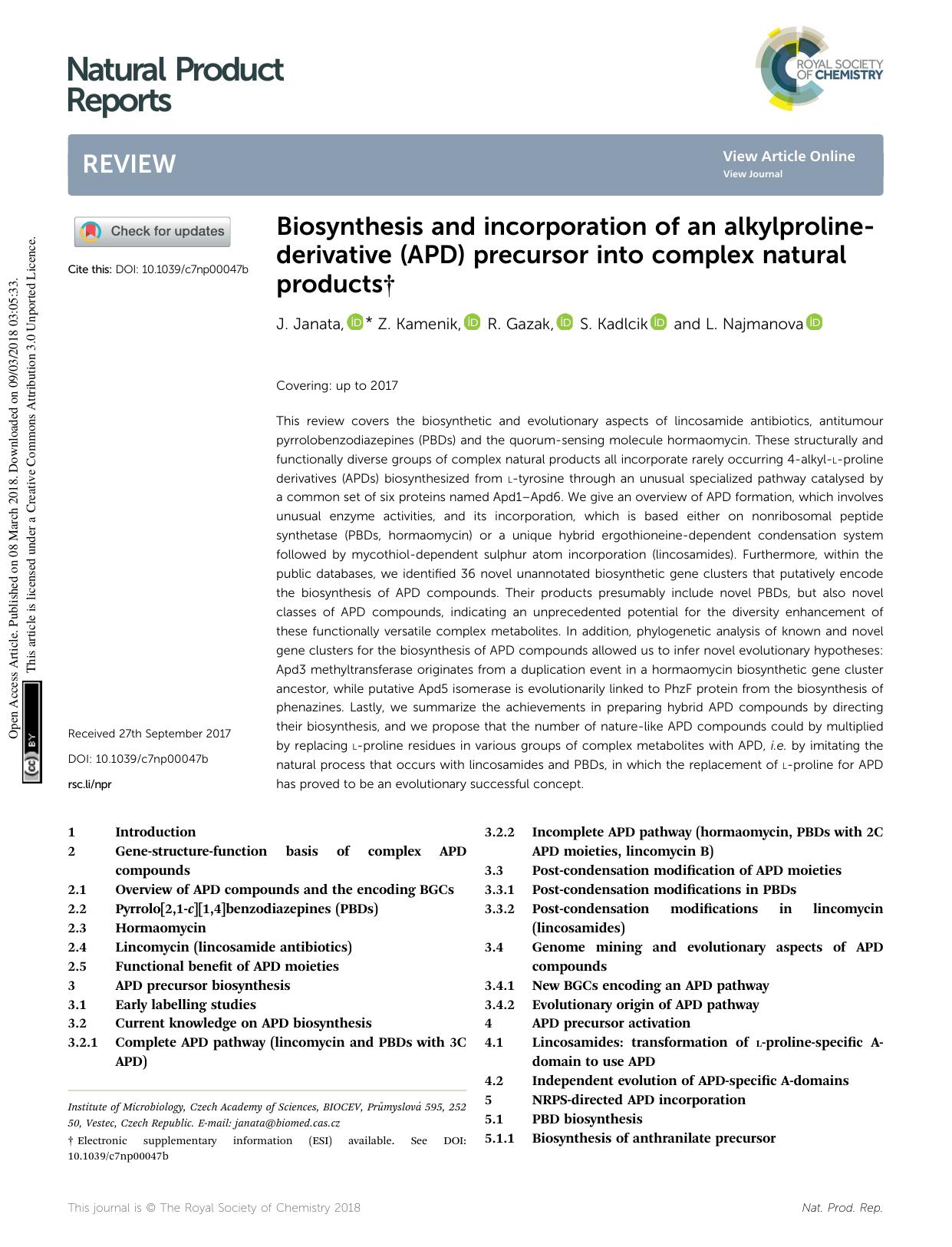 Biosynthesis and incorporation of an alkylproline-derivative (APD) precursor into complex natural products by J. Janata & Z. Kamenik & R. Gazak & S. Kadlcik & L. Najmanova
