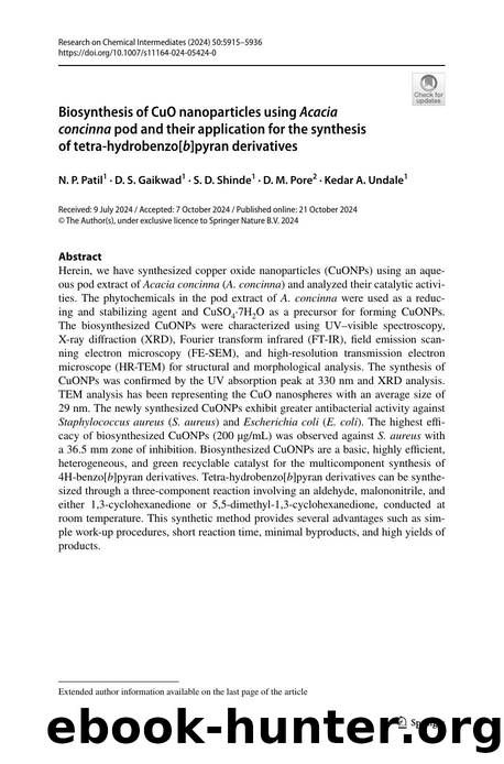Biosynthesis of CuO nanoparticles using Acacia concinna pod and their application for the synthesis of tetra-hydrobenzo[b]pyran derivatives by N. P. Patil & D. S. Gaikwad & S. D. Shinde & D. M. Pore & Kedar A. Undale