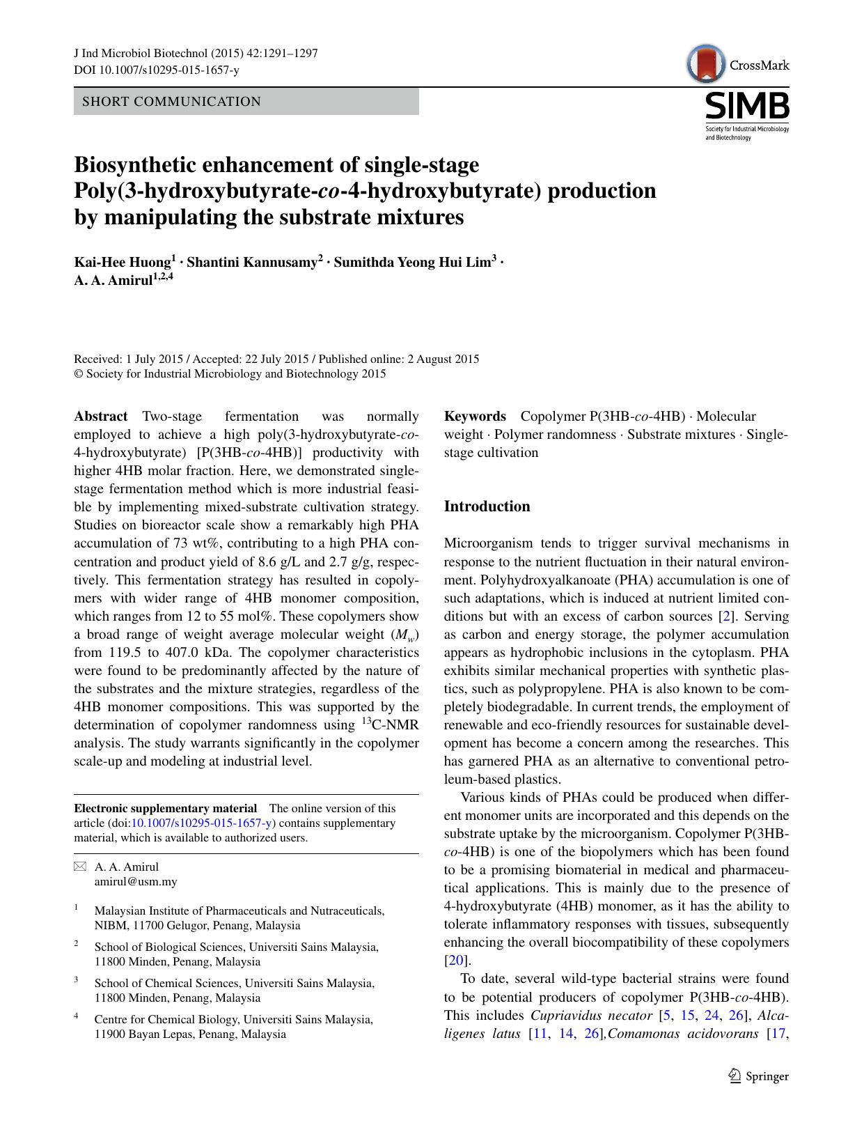 Biosynthetic enhancement of single-stage Poly(3-hydroxybutyrate-co-4-hydroxybutyrate) production by manipulating the substrate mixtures by Kai-Hee Huong & Shantini Kannusamy & Sumithda Yeong Hui Lim & A. A. Amirul