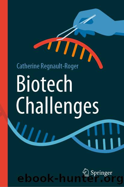 Biotech Challenges by Catherine Regnault-Roger