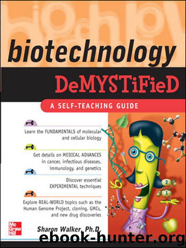 Biotechnology Demystified by Sharon Walker