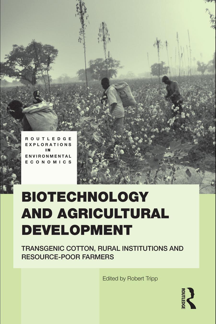 Biotechnology and Agricultural Development by Tripp Rob