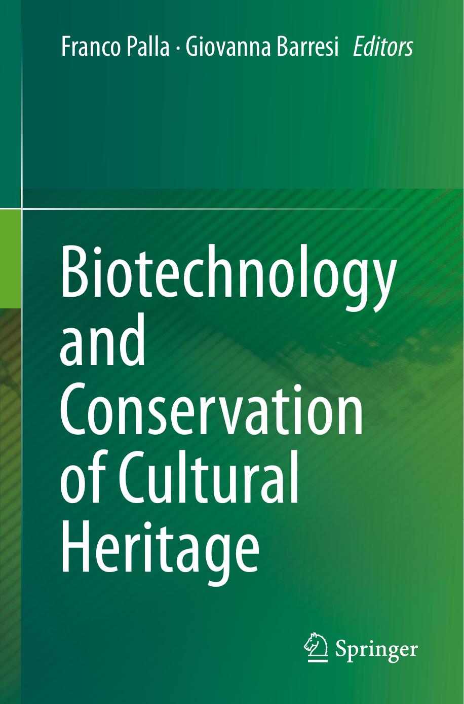 Biotechnology and Conservation of Cultural Heritage by Unknow