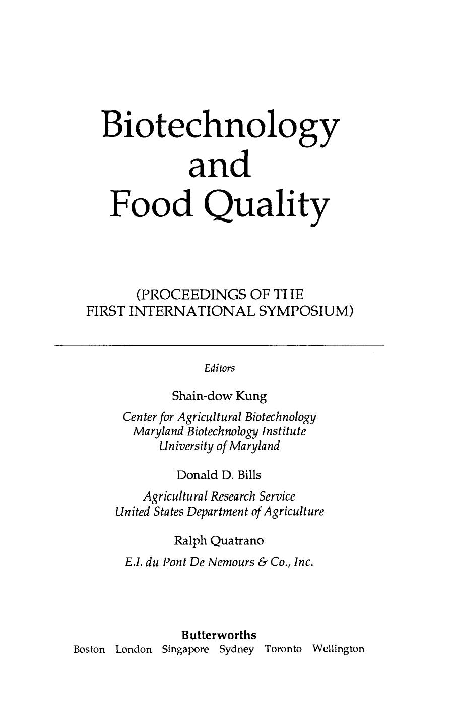 Biotechnology and Food Quality. Proceedings of the First International Symposium by Shain-dow Kung Donald D. Bills and Ralph Quatrano (Eds.)