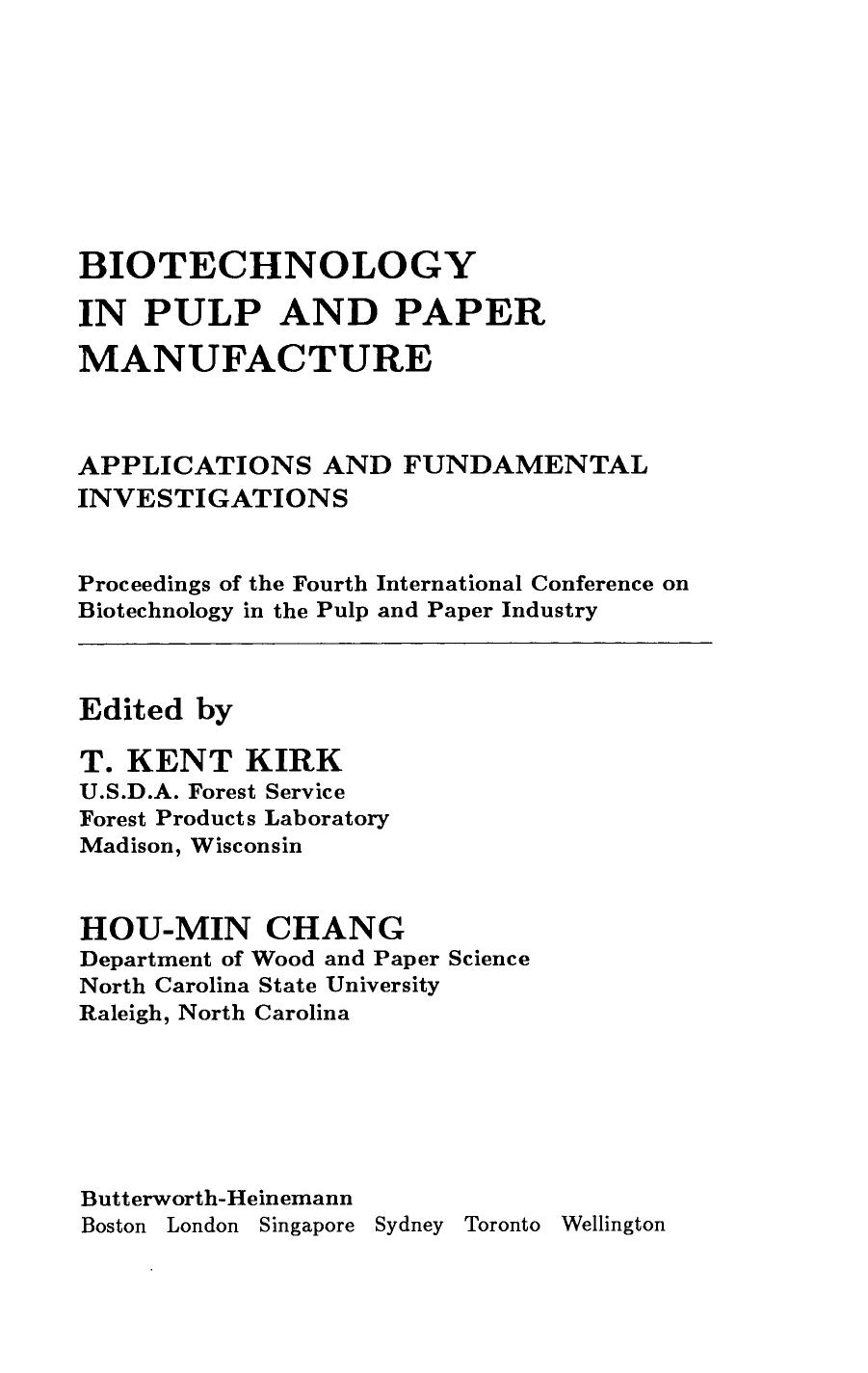 Biotechnology in Pulp and Paper Manufacture. Applications and Fundamental Investigations by T. Kent Kirk and Hou-Min Chang (Eds.)