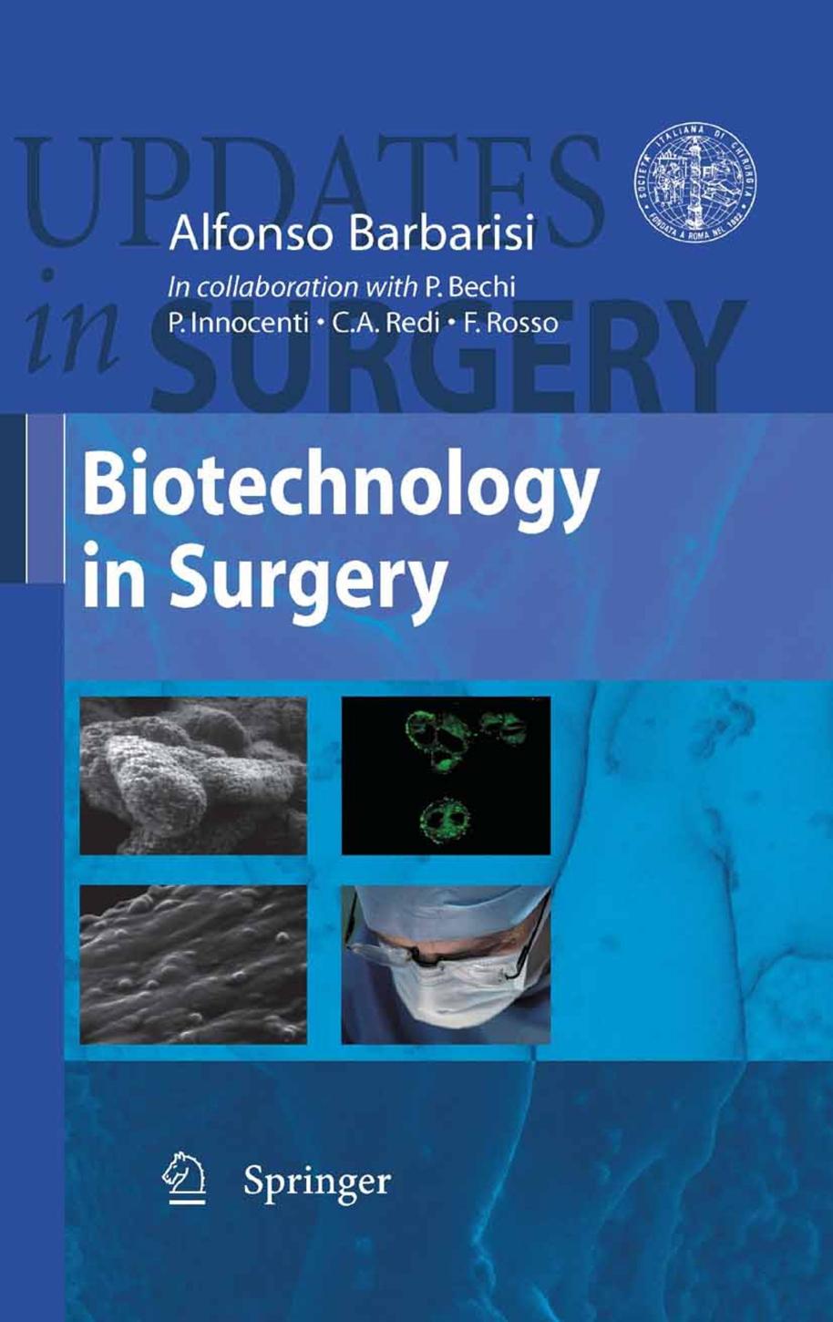 Biotechnology in Surgery by Alfonso Barbarisi (auth.) Alfonso Barbarisi (eds.)