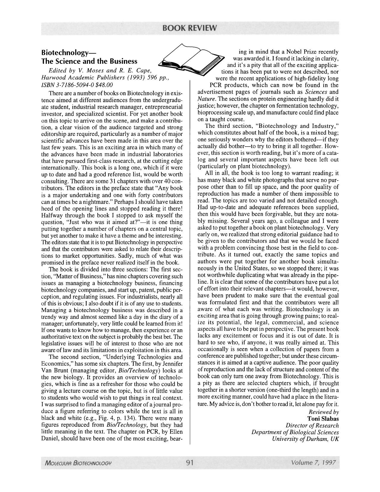 Biotechnology&#x2014; the science and the business <Emphasis Type="Italic">Edited by V. Moses and R. E. Cape <Emphasis> by Unknown