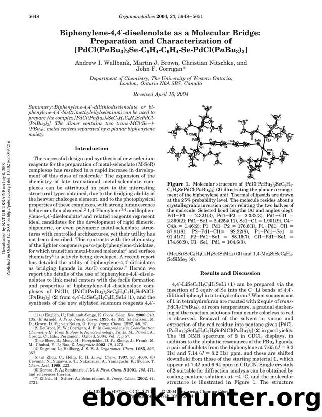 Biphenylene-4,4`-diselenolate as a Molecular Bridge: Preparation and Characterization of [PdCl(PnBu3)2Se-C6H4-C6H4-Se-PdCl(PnBu3)2] by Andrew I. Wallbank Martin J. Brown Christian Nitschke & John F. Corrigan*