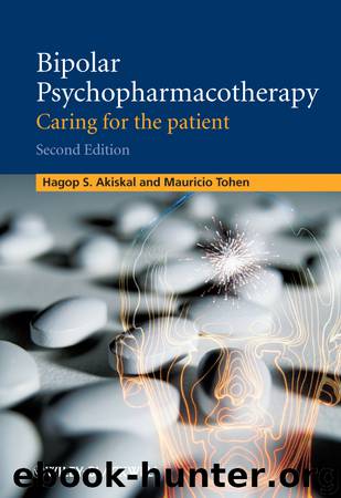 Bipolar Psychopharmacotherapy by Akiskal Hagop S. Tohen Mauricio & Mauricio Tohen