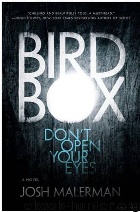 Bird Box: A Novel by Josh Malerman