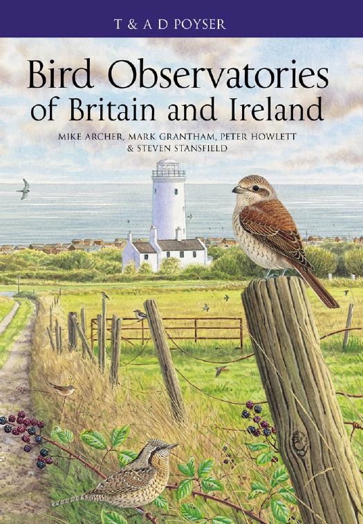 Bird Observatories of Britain and Ireland by Mike Archer; Mark Grantham; Peter Howlett; Steven Stansfield (editors)