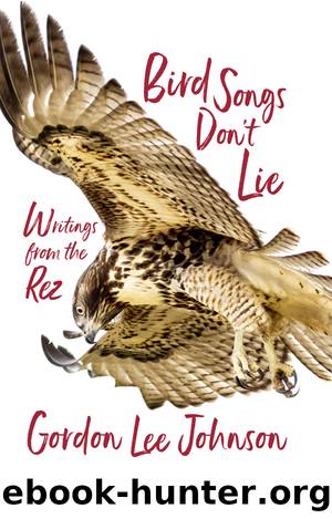 Bird Songs Don't Lie by Gordon Lee Johnson