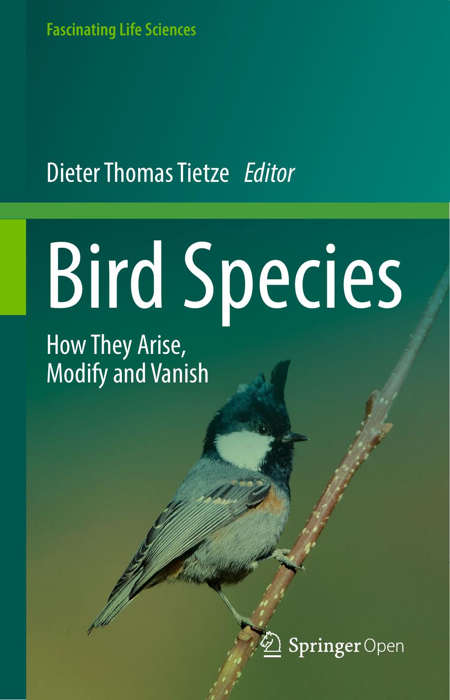 Bird Species: How They Arise, Modify and Vanish by Dieter Thomas Tietze