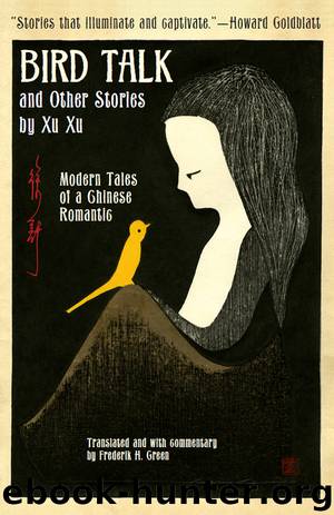 Bird Talk and Other Stories by Xu Xu by Xu Xu