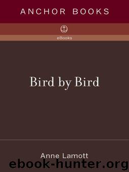 Bird by Bird: Some Instructions on Writing and Life
