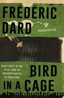 Bird in a Cage by Frédéric Dard