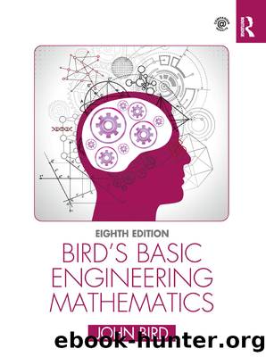 Bird's Basic Engineering Mathematics by Bird John;