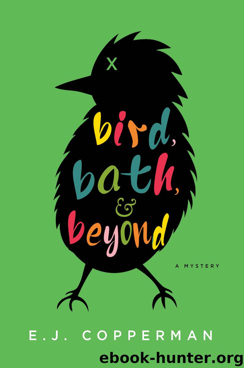 Bird, Bath, and Beyond by E.J. Copperman