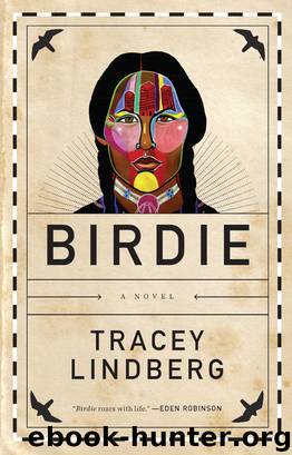 Birdie by Tracey Lindberg