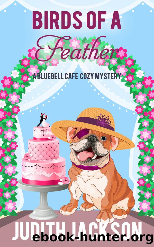 Birds Of A Feather (A Bluebell Cafe Cozy Mystery Book 7) by Judith Jackson