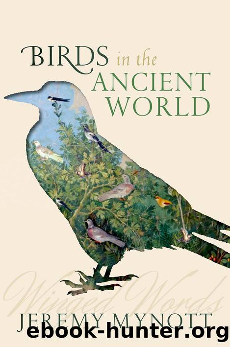 Birds in the Ancient World by Jeremy Mynott