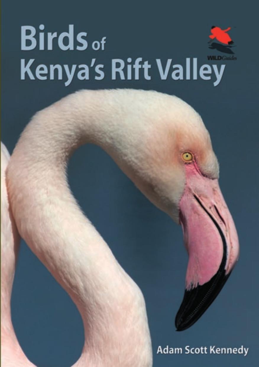 Birds of Kenyaâs Rift Valley by Adam Scott Kennedy
