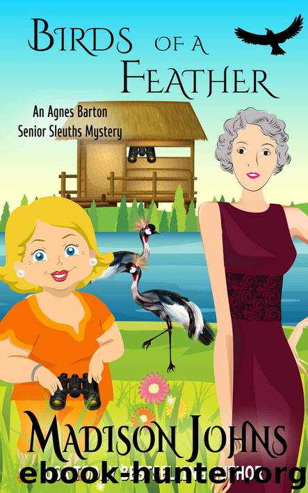 Birds of a Feather (An Agnes Barton Senior Sleuth Mystery Book 9) by Madison Johns