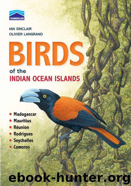 Birds of the Indian Ocean Islands by Ian Sinclair & Olivier Langrand