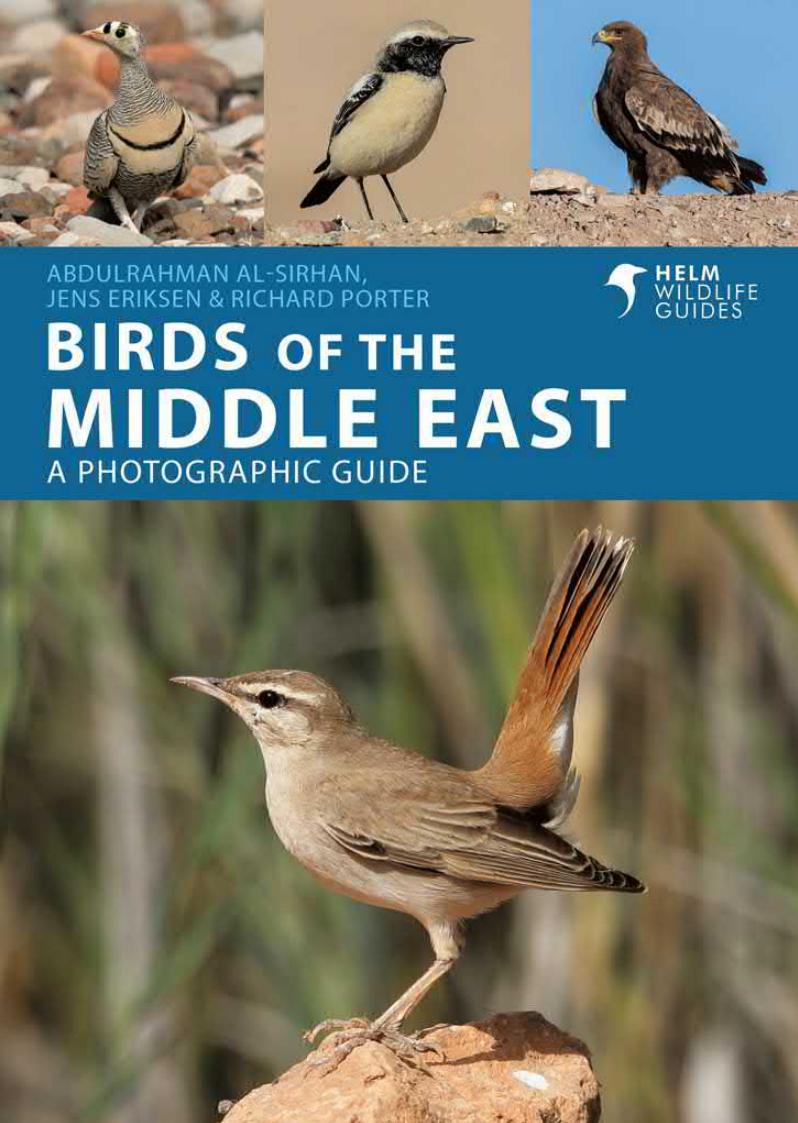 Birds of the Middle East (Helm Wildlife Guides,) (Helm Wildlife Guides, 3) by Jens Eriksen Richard Porter Abdulrahman Al-Sirhan